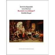 Bu Resim Ne Anlatıyor? - Zerrin İren Boynudelik