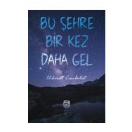 Bu Şehre Bir Kez Daha Gel