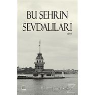 Bu Şehrin Sevdalıları - Hikmet Güzelkokar