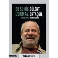 Bu Su Hiç Durmaz: Bülent Ortaçgil - Mahmut Çınar