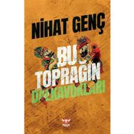 Bu Toprağın Dalkavukları - Nihat Genç