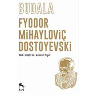 BUDALA - FYODOR MİHAYLOVİÇ DOSTOYEVSKI (ISBN:9786053604419)