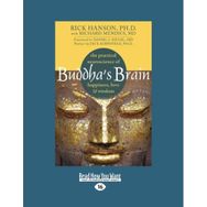 Buddha's Brain: The Practical Neuroscience of Happiness, Love, and Wisdom