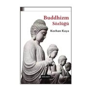 Buddhizm Sözlüğü - Korhan Kaya