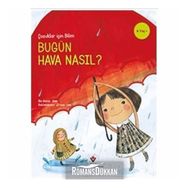 Bugün Hava Nasıl? - Çocuklar Için Bilim - Kolektif