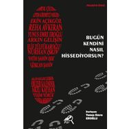 Bugün Kendini Nasıl Hissediyorsun? - Yunus Emre Eroğlu