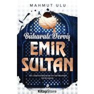 Buharalı Derviş Emir Sultan Mahmut Ulu Hayat Yayınları