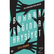 BUHRAN ÇAĞINDA HAYSIYET - ZOR ZAMANLARDA İNSAN HAKLARI - SEYLA BENHABIB