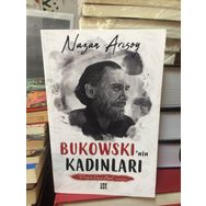 Bukowski'nin Kadınları - Nazan Arısoy