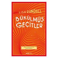 Bükülmüş Geçitler - Lısa Randall