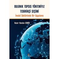 Bulanık TOPSIS Yöntemiyle Tedarikçi Seçimi Kriter Yayınları