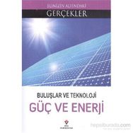 Buluşlar ve Teknoloji - Güç ve Enerji - Lindsey Lowe