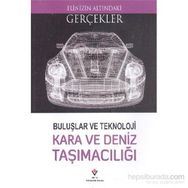Buluşlar ve Teknoloji - Kara ve Deniz Taşımacılığı - Lindsey Lowe