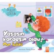 Bulut Çocuk Yaşasın Kardeşim Oldu - Nur İçözü