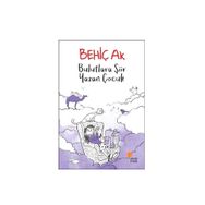 Bulutlara Şiir Yazan Çocuk - Behiç Ak