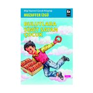 BULUTLARA SIMIT SATAN ÇOCUK - MUZAFFER İZGU