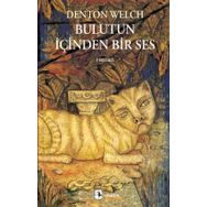 Bulutun İçinden Bir Ses - Denton Welch