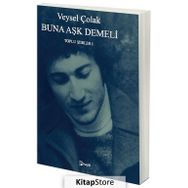 Buna Aşk Demeli- Veysel Çolak