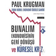BUNALIM EKONOMISININ GERI DÖNÜŞÜ - PAUL KRUGMAN