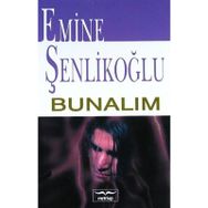 Bunalım Emine Şenlikoğlu