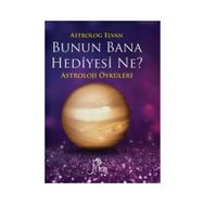 Bunun Bana Hediyesi Ne?-Astroloji Öyküleri - Elvan Yarma