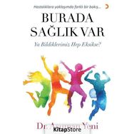 Burada Sağlık Var / Asuman Yeni