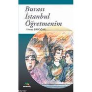 BURASI İSTANBUL ÖĞRETMENİM - YILMAZ ERDOĞAN