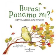 Burası Panama mı - Heyecanlı Bir Göç Öyküsü - Jan Thornhill