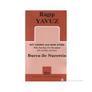 BURCU ILE NURETTIN RAY COONEY AND GENE STONE WHY NOT STAY FOR BREAKFAST ADLI OYUNUNDAN UYARLAMA - RAGIP YAVUZ