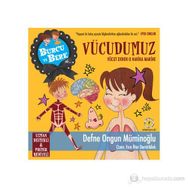 BURCU VE BERK ILE VÜCUDUMUZ - DEFNE ONGUN MÜMINOĞLU