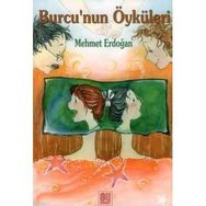 BURCU'NUN ÖYKÜLERİ - MEHMET ERDOĞAN