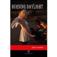 Burning Daylight - Jack London