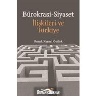 Bürokrasi - Siyaset İlişkileri Ve Türkiye - Namık Kemal Öztürk