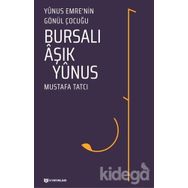 Bursalı Aşık Yunus - Mustafa Tatcı