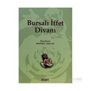 BURSALI İFFET DİVANI - MEHMET ARSLAN