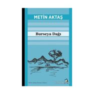 Burseya Dağı Metin Aktaş