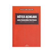 BÜTÇE AÇIKLARI VE AÇIK FINANSMAN POLITIKASI TEORI VE TÜRKIYE UYGULAMASI - ABDULLAH KESKIN;HÜSEYIN ŞEN;İSA SAĞBAŞ