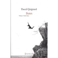 BUTES - PASCAL QUIGNARD