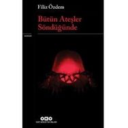Bütün Ateşler Söndüğünde - Filiz Özdem