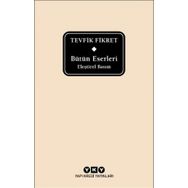 Bütün Eserleri Eleştirel Basım - Tevfik Fikret
