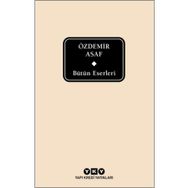 Bütün Eserleri Özdemir Asaf
