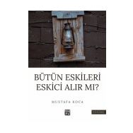 Bütün Eskileri Eskici Alır mı?