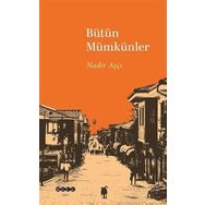 Bütün Mümkünler Nadir Aşçı