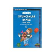BÜTÜN OYUNCAKLAR BENIM - AYTÜL AKAL