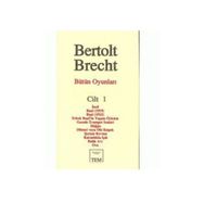 Bütün Oyunları Cilt 1 - Berthold Brecht