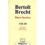 Bütün Oyunları Cilt:10 - Bertolt Brecht