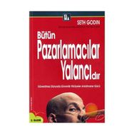 Bütün Pazarlamacılar Yalancıdır Hikaye Anlatır - Seth Godin