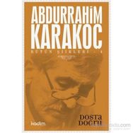 Bütün Şiirleri 4 Dosta Doğru - Abdurrahim Karakoç
