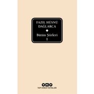 Bütün Şiirleri - Fazıl Hüsnü Dağlarca