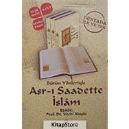 Bütün Yönleriyle Asr-ı Saadette İslam (4 Kitap Takım)